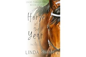 Horse Of The Year: Good Things Come Book 7
