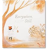Everywhere, Still: A Book about Loss, Grief, and the Way Love Continues