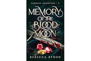 Memory of the Blood Moon (Sanguis Amantium Book 2)