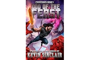 God of the Feast : Creation's Bane 1. A LitRPG Portal Adventure