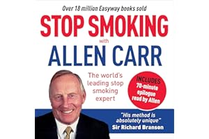 Stop Smoking with Allen Carr: Plus a Unique 70-Minute Epilogue Delivered by the Author