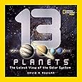 13 Planets The Latest View Of The Solar System National Geographic Kids David A Aguilar