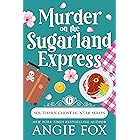 Murder on the Sugarland Express: A Paranormal Cozy Mystery Romance (Southern Ghost Hunter Mysteries Book 6)