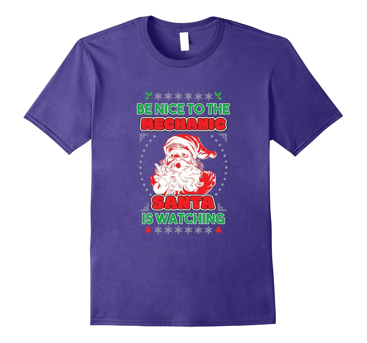 Be Nice To The Mechanic Santa Is Watching Tee Christmas Gift-Rose