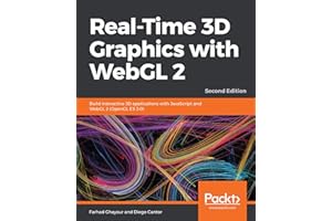 Real-Time 3D Graphics with WebGL 2: Build interactive 3D applications with JavaScript and WebGL 2 (OpenGL ES 3.0), 2nd Editio