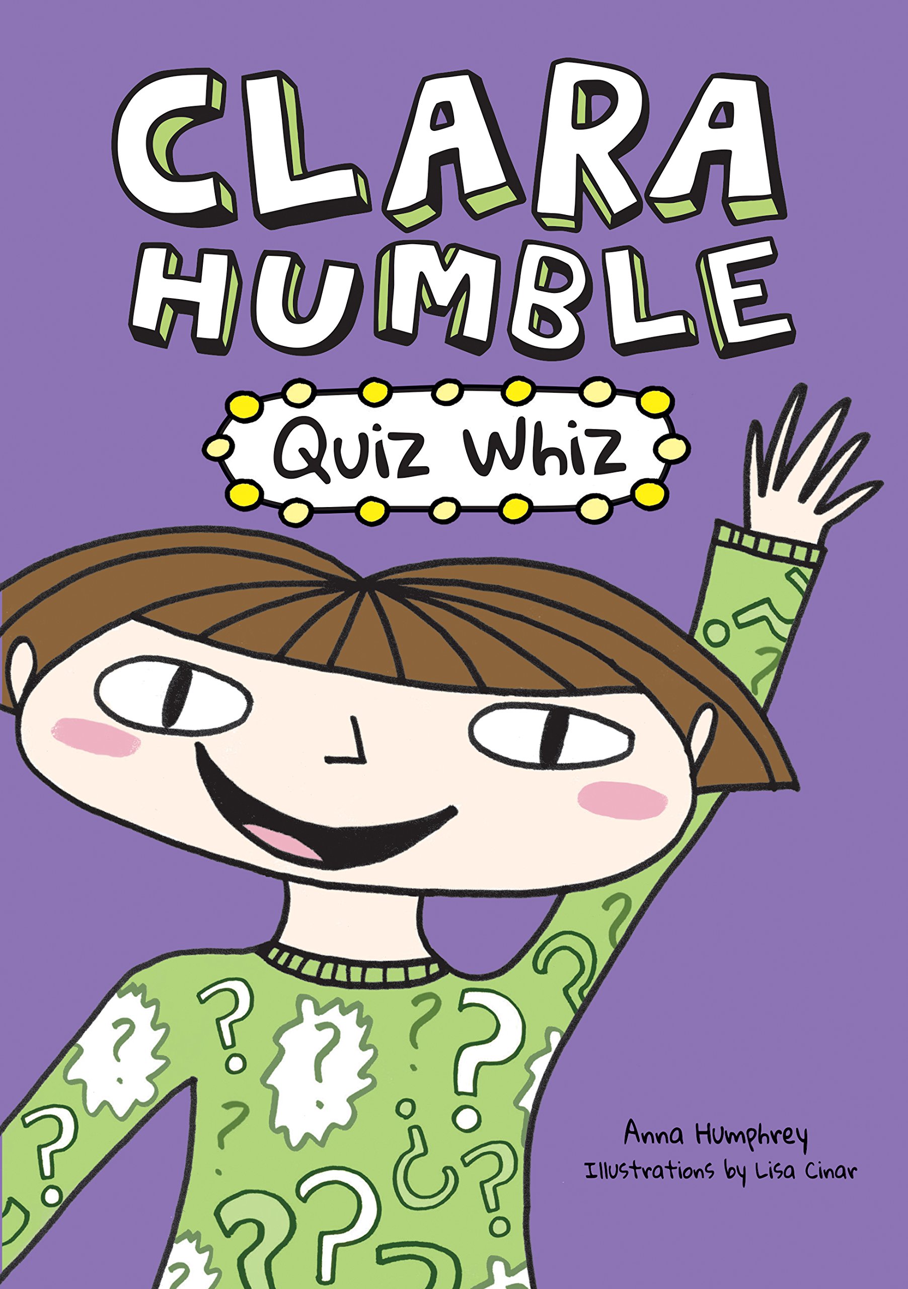 Clara Humble Quiz Whiz Clara Humble 2 Humphrey Anna Cinar Lisa Amazon Com Books