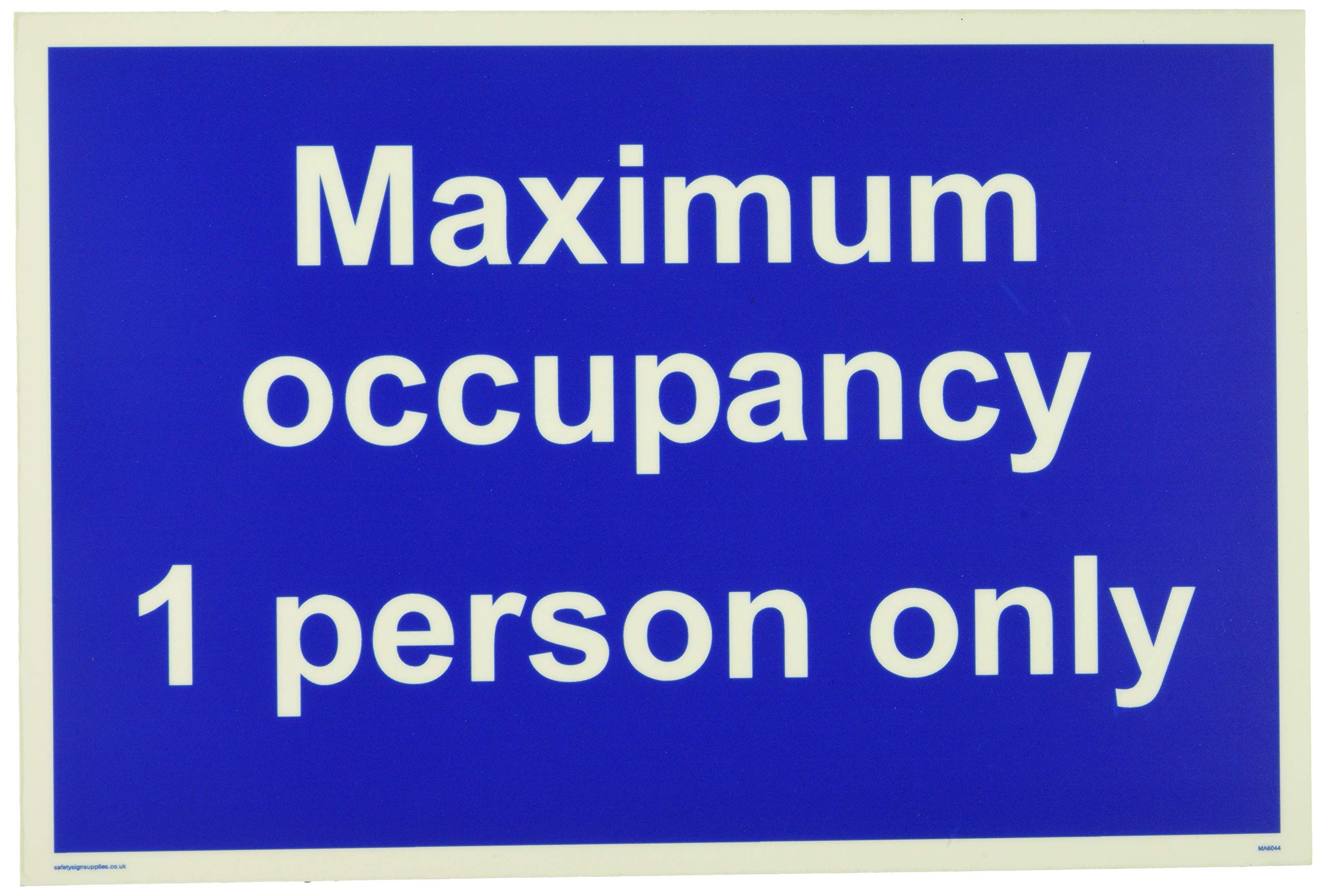 Maximum occupancy 1 person only