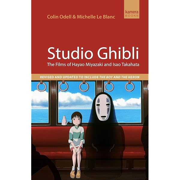 Studio Ghibli: The Films of Hayao Miyazaki and Isao Takahata