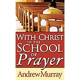 With Christ in the School of Prayer
