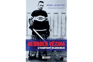 Georges Vézina: L'habitant silencieux (NON CLASSE) (French Edition)
