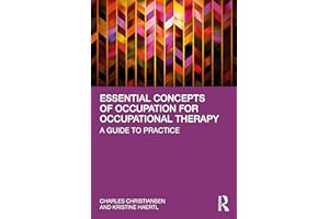 Essential Concepts of Occupation for Occupational Therapy: A Guide to Practice