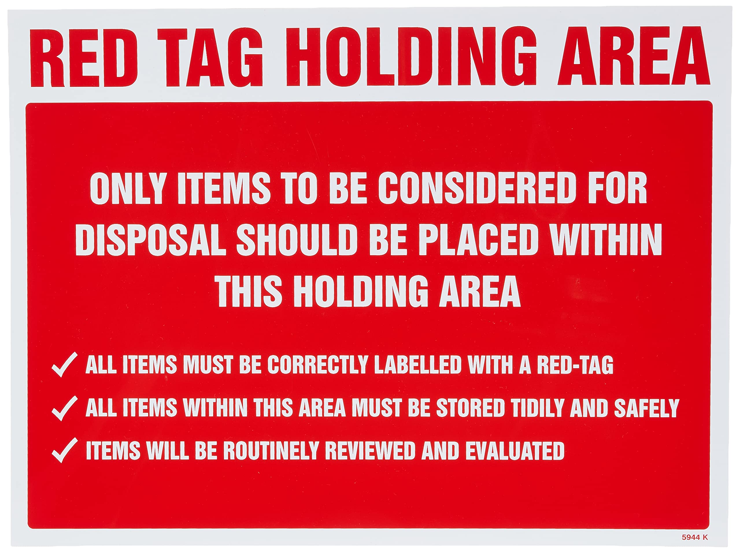 Caledonia Signs 15944K Sign, Red Tag Holding Area Items For Disposal