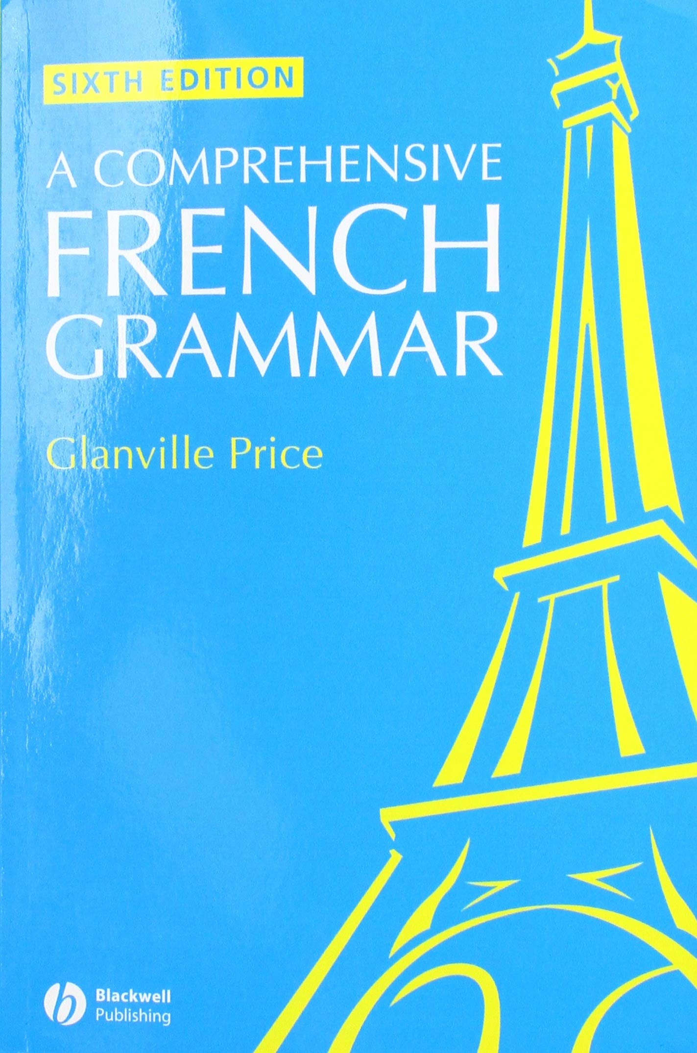 A Comprehensive French Grammar, 6th Edition