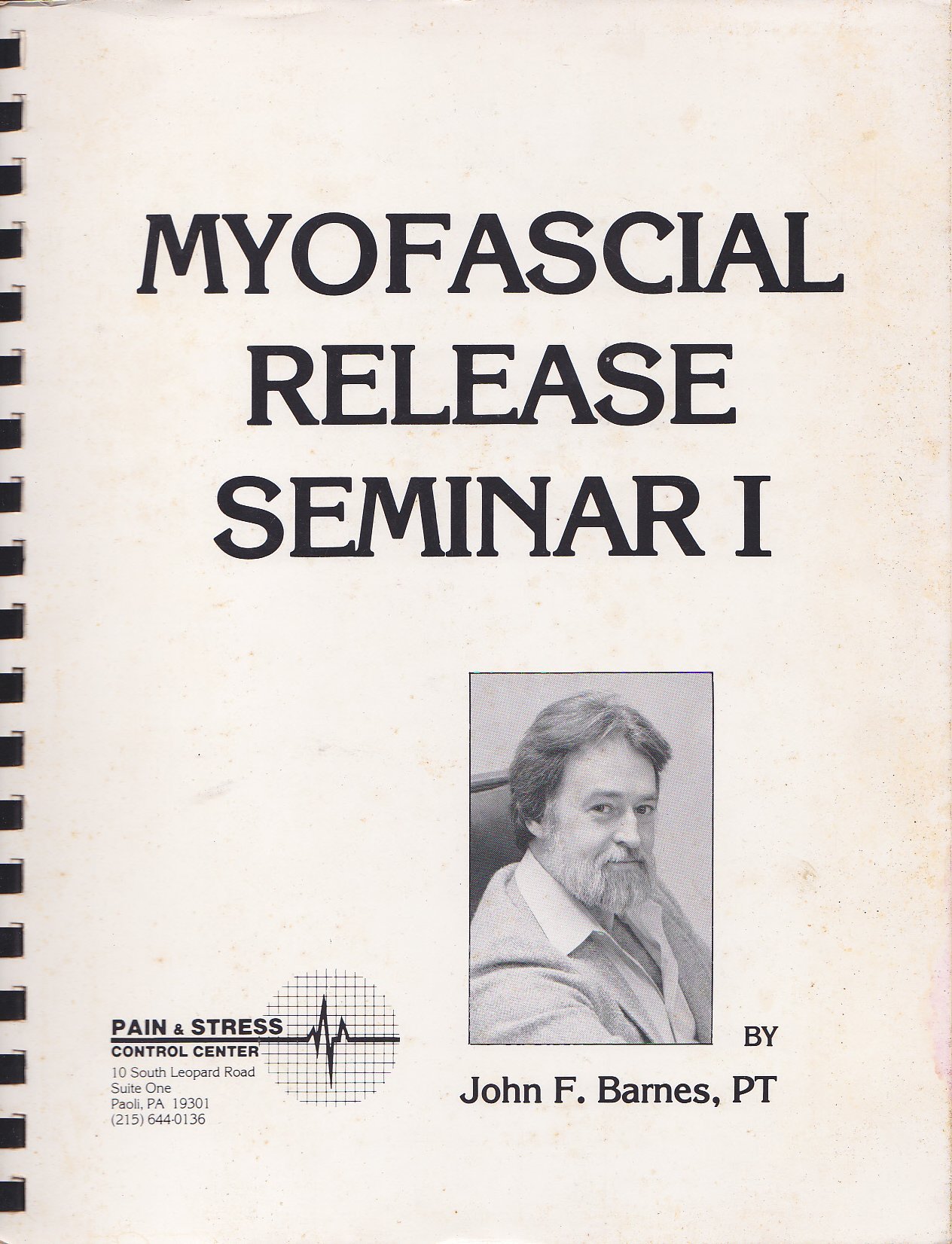 Myofascial Release Seminar I Pt John F Barnes Amazon Com Books