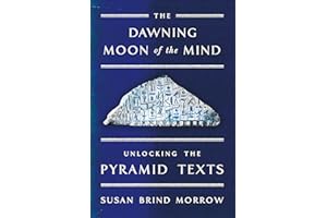 The Dawning Moon of the Mind: Unlocking the Pyramid Texts