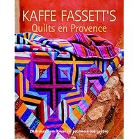 Glorious Patchwork: More Than 25 Glorious Quilt Designs: Kaffe