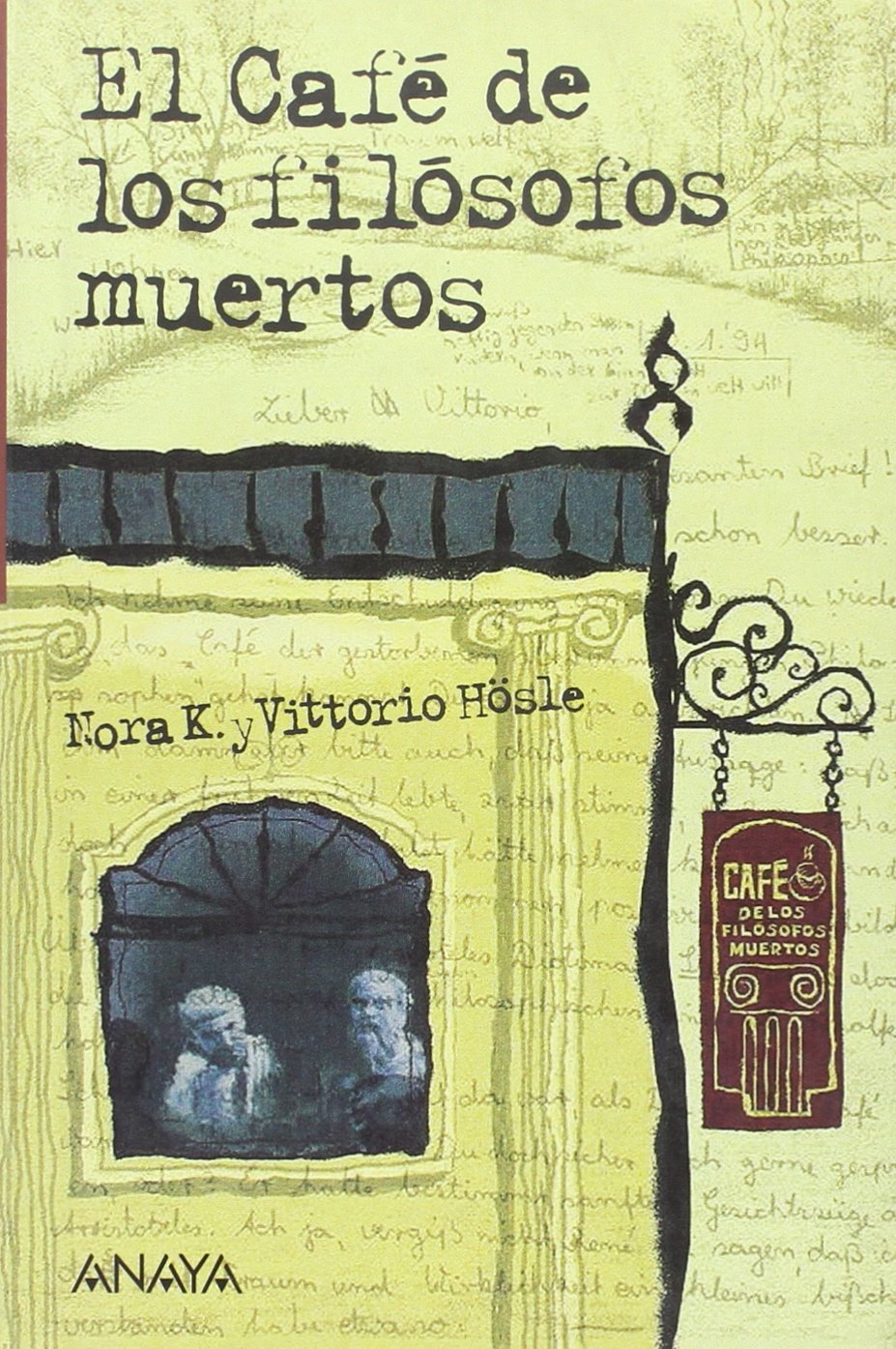 CAFE DE LOS FILOSOFOS MUERTOS,EL (LEER Y PENSAR)