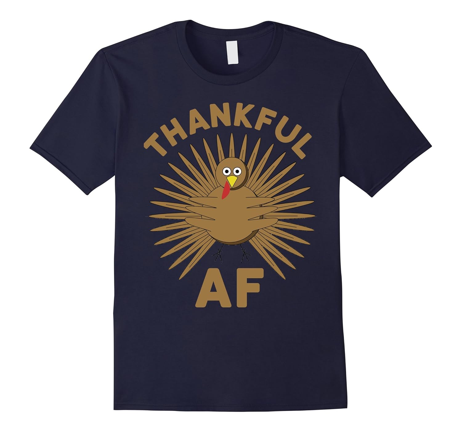 Funny Thanksgiving T-Shirt - Thankful AF Turkey Tee-ANZ