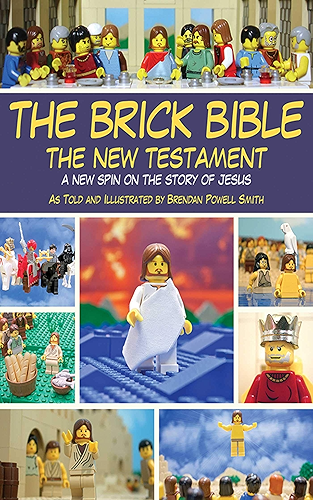Download The Brick Bible: The New Testament: A New Spin on the Story of Jesus (English Edition) PDF