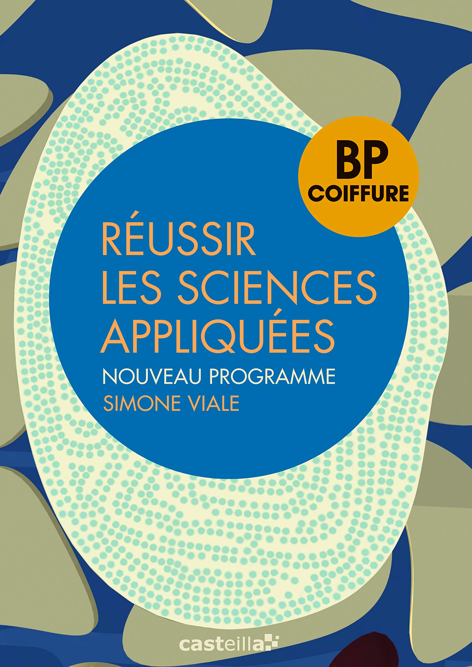 Reussir Les Sciences Appliquees Bp Coiffure 2013 Reference 2013 Amazon Fr Viale Simone Livres