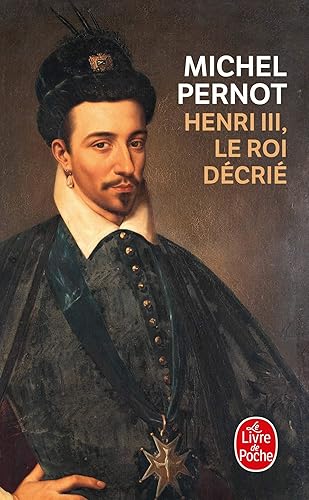 Download Henri III, le roi décrié PDF