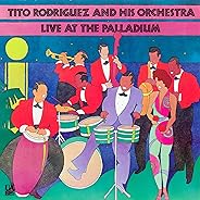 Tito Rodríguez And His Orchestra Live At The Palladium (Live At The Palladium, New York, New York / 1961)