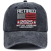 Retired 2025 Not My Problem Anymore Hat, Classic Cotton Embroidered USA Flag Decor Retirement Baseball Cap for Men Women