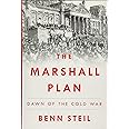 The Marshall Plan: Dawn of the Cold War