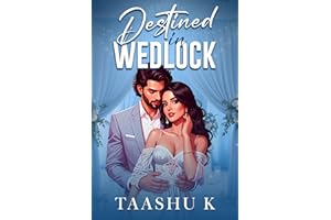 Destined in Wedlock: Indian Billionaire Marriage of convenience Romance