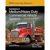 Fundamentals of Medium/Heavy Duty Commercial Vehicle Systems: . (Cdx Learning Systems)