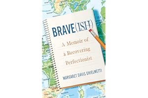 Brave(ish): A Memoir of a Recovering Perfectionist
