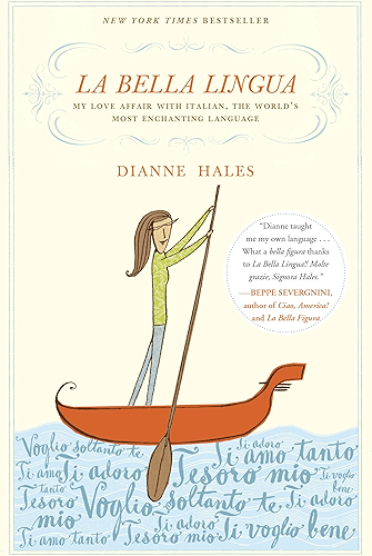 Download La Bella Lingua: My Love Affair with Italian, the World's Most Enchanting Language (English Edition) PDF