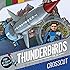 Thunderbirds Are Go: Crosscut