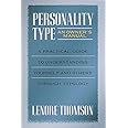 Personality Type: An Owner's Manual: A Practical Guide to Understanding Yourself and Others Through Typology (Jung on the Hudson Book Series)