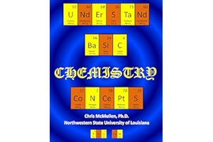 Understand Basic Chemistry Concepts: The Periodic Table, Chemical Bonds, Naming Compounds, Balancing Equations, and More