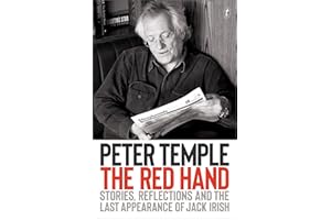 The Red Hand: Stories, Reflections and the Last Appearance of Jack Irish