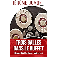 Trois balles dans le buffet (Rossetti & MacLane t. 4) (French Edition) book cover Trois balles dans le buffet (Rossetti & MacLane t. 4) (French Edition) book cover