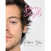 Harry Styles: Adore You: The Illustrated Biography