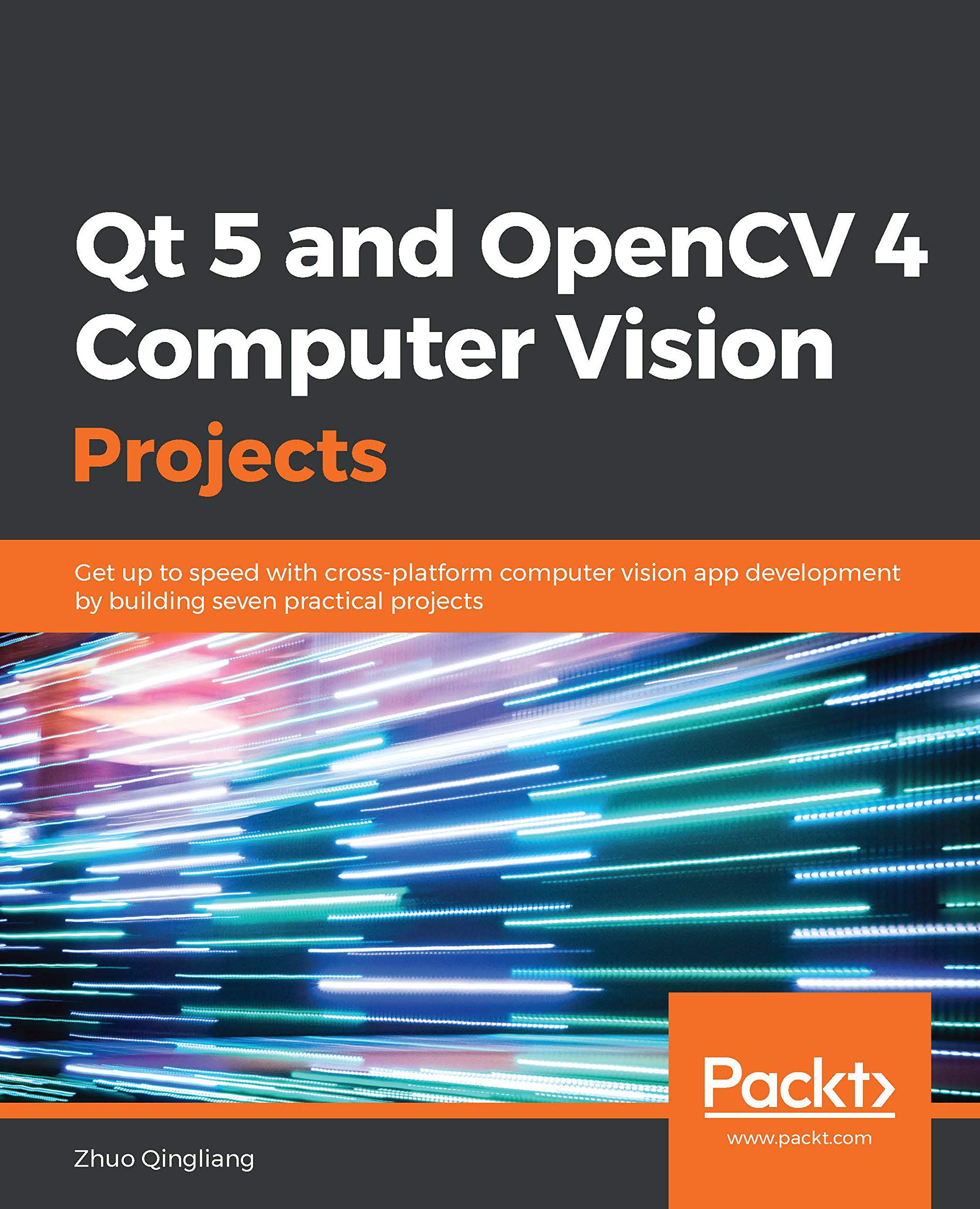 Amazon Com Qt 5 And Opencv 4 Computer Vision Projects Get Up To Speed With Cross Platform Computer Vision App Development By Building Seven Practical Projects Ebook Qingliang Zhuo Kindle Store