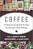 Coffee: A Comprehensive Guide to the Bean, the