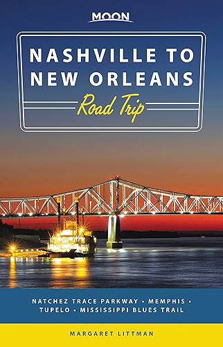 Download Moon Nashville to New Orleans Road Trip: Natchez Trace Parkway, Memphis, Tupelo, Mississippi Blues Trail (Travel Guide) (English Edition) PDF