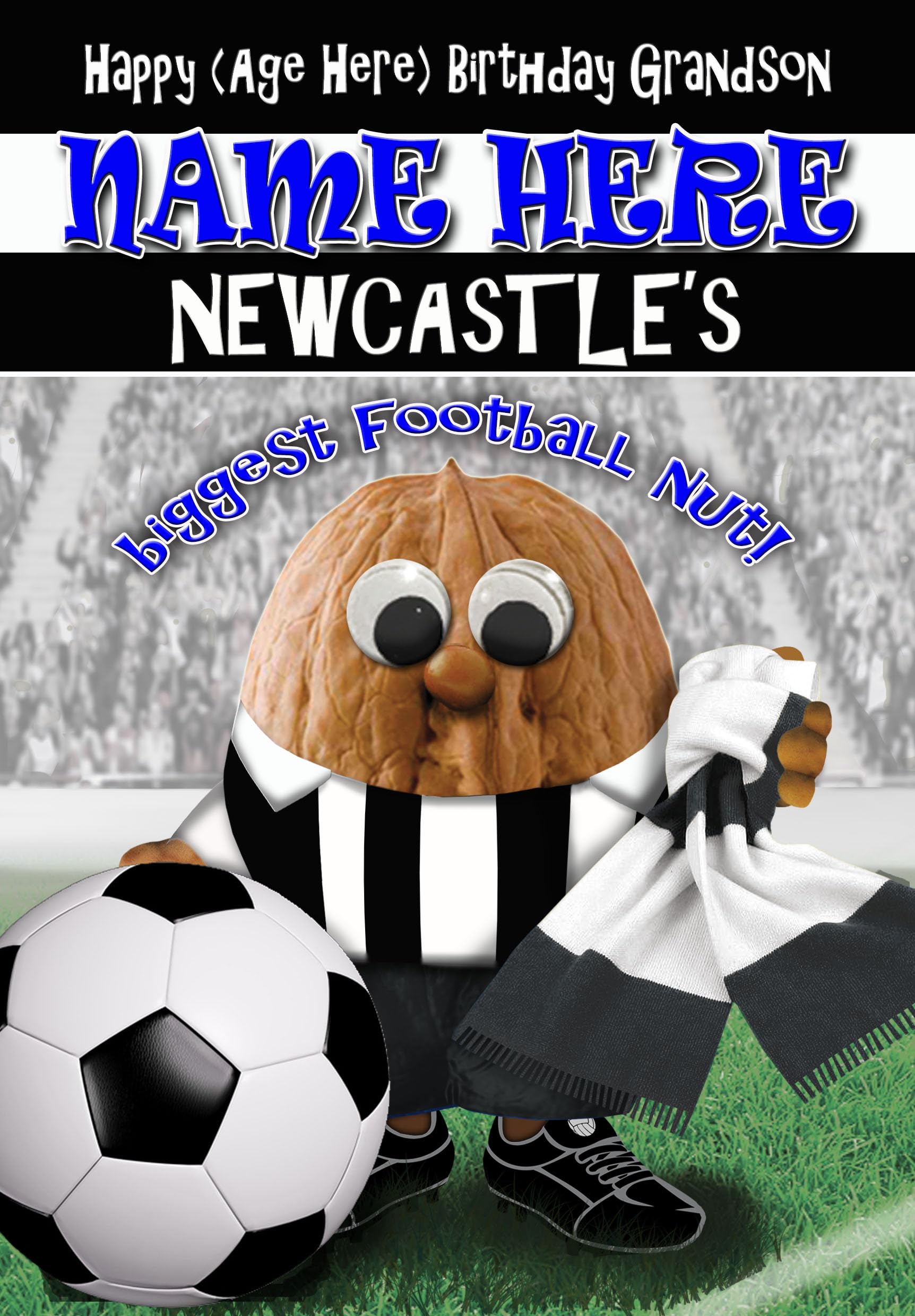Newcastle Birthday Card For Grandson - Football Nut - PERSONALISED Option with NAME and/or AGE - POSTED SAME DAY - FULL COLOUR INSIDE