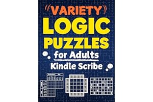 Variety Logic Puzzles for Adults (Kindle Scribe Only): A Fun and Challenging Activity Book to Test Your Wits with Logic Grids