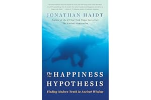 The Happiness Hypothesis: Finding Modern Truth in Ancient Wisdom
