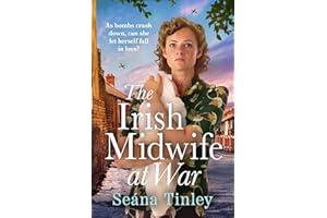 The Irish Midwife at War: A page-turning and heartwarming WWII historical novel (The Irish Midwives)