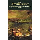 The Mediterranean and the Mediterranean World in the Age of Philip II, Vol. 1