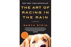 The Art of Racing in the Rain: A Novel