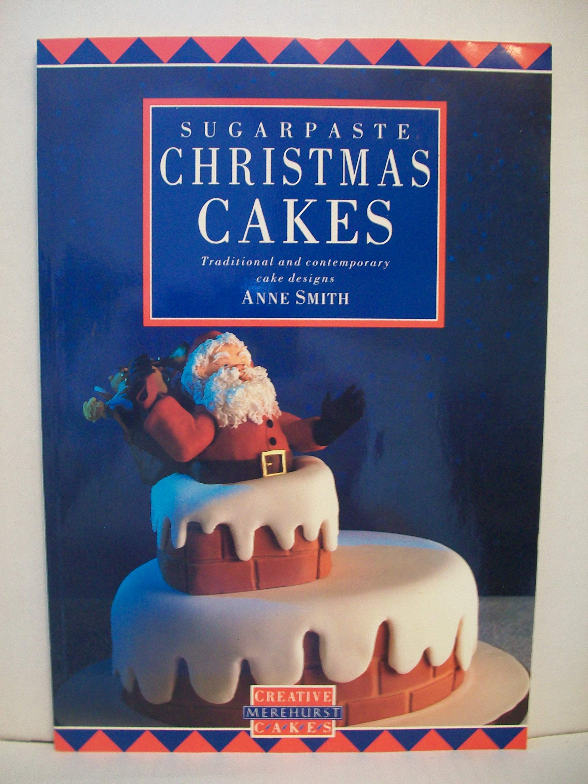 Sugarpaste Christmas Cakes Amazon Co Uk Smith Anne 9781853911941 Books
