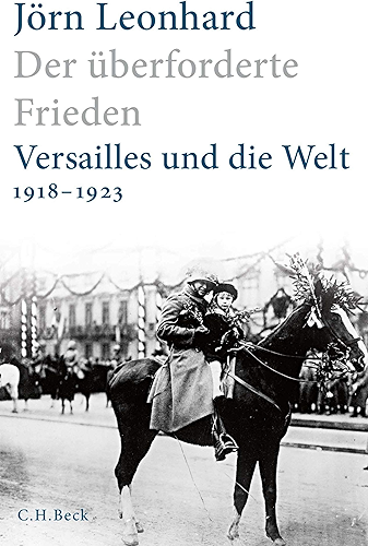 Download Der überforderte Frieden: Versailles und die Welt 1918-1923 (German Edition) PDF