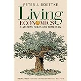 Living Economics: Yesterday, Today, and Tomorrow (Independent Studies in Political Economy)